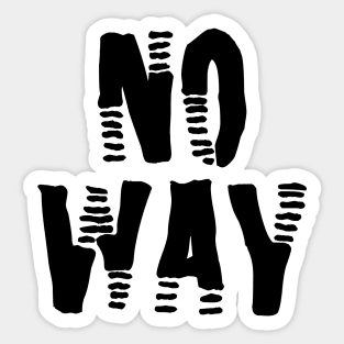 no way Sticker